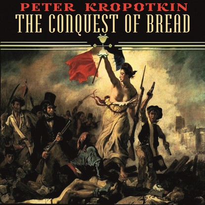 Скачать книгу The Conquest of Bread