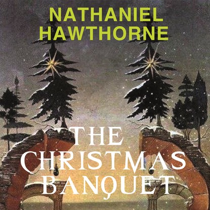 Скачать книгу The Christmas Banquet