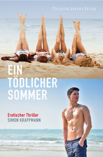 Скачать книгу Ein tödlicher Sommer: Erotischer Thriller