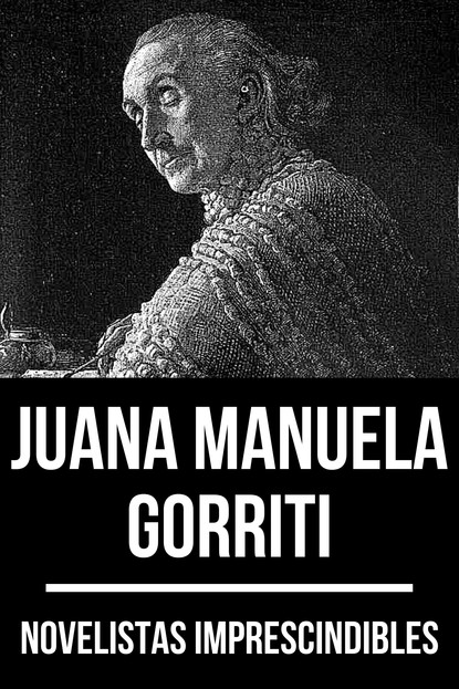 Скачать книгу Novelistas Imprescindibles - Juana Manuela Gorriti