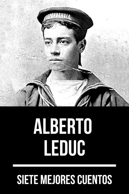Скачать книгу 7 mejores cuentos de Alberto Leduc