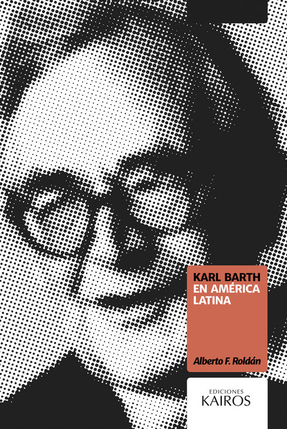 Скачать книгу Karl Barth en América Latina