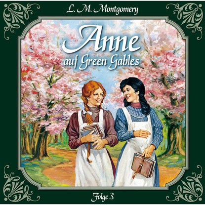 Скачать книгу Anne auf Green Gables, Folge 3: Jede Menge Missgeschicke
