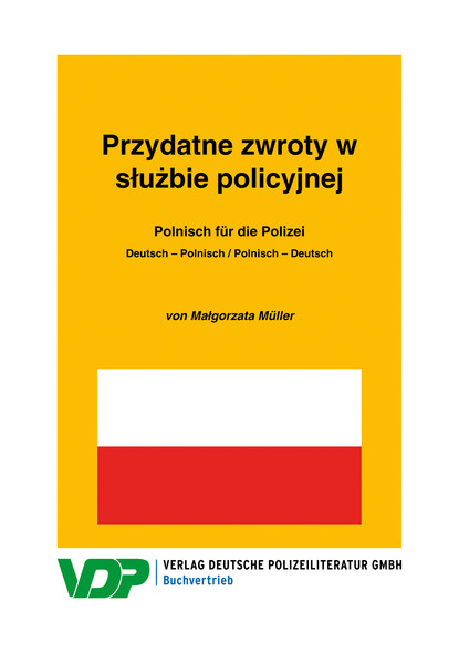 Скачать книгу Polnisch für die Polizei / Przydatne zwroty w służbie policyjnej
