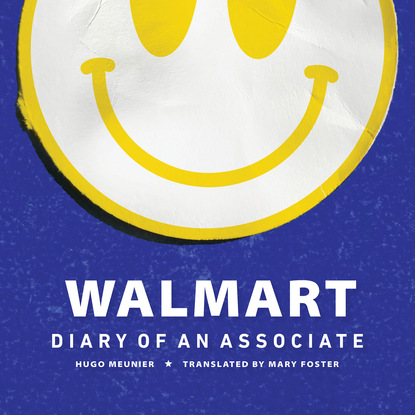 Скачать книгу Walmart - Diary of An Associate (Unabridged)