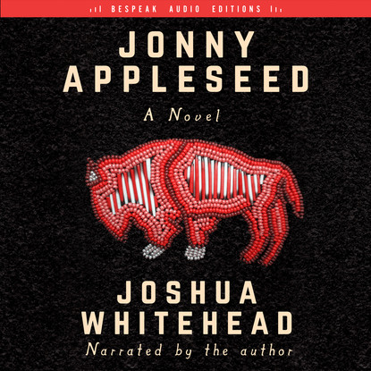 Скачать книгу Jonny Appleseed - A Novel (Unabridged)