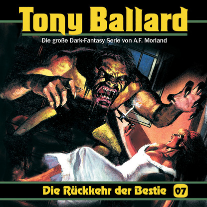 Скачать книгу Tony Ballard, Folge 7: Die Rückkehr der Bestie