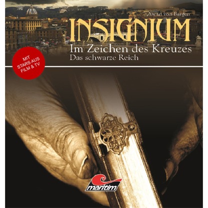 Скачать книгу Insignium - Im Zeichen des Kreuzes, Folge 3: Das schwarze Reich