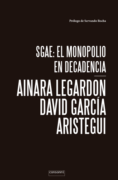 Скачать книгу SGAE: el monopolio en decadencia