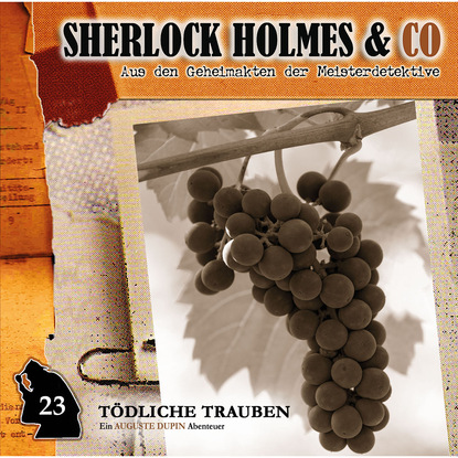 Скачать книгу Sherlock Holmes & Co, Folge 23: Tödliche Trauben