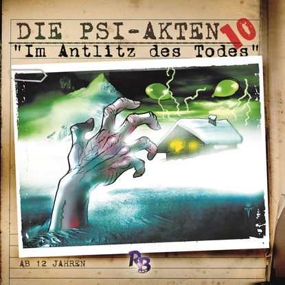 Скачать книгу Die PSI-Akten, Folge 10: Das Antlitz des Todes