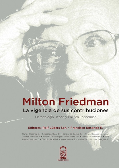 Скачать книгу Milton Friedman: la vigencia de sus contribuciones