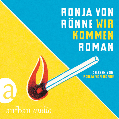 Скачать книгу Wir kommen (Gekürzte Hörbuchfassung)