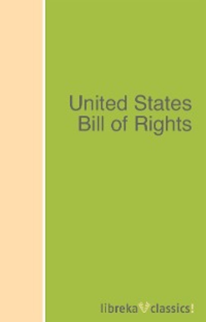 Скачать книгу United States Bill of Rights