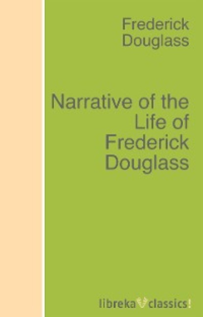 Narrative of the Life of Frederick Douglass