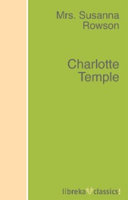 Скачать книгу Charlotte Temple