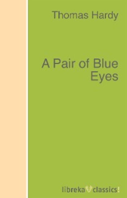 Скачать книгу A Pair of Blue Eyes