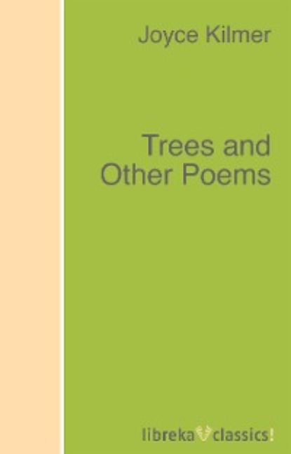 Скачать книгу Trees and Other Poems