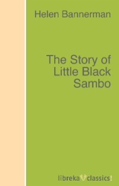 Скачать книгу The Story of Little Black Sambo