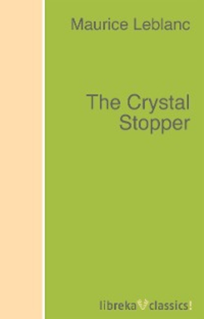 Скачать книгу The Crystal Stopper