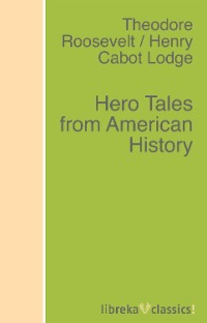 Скачать книгу Hero Tales from American History