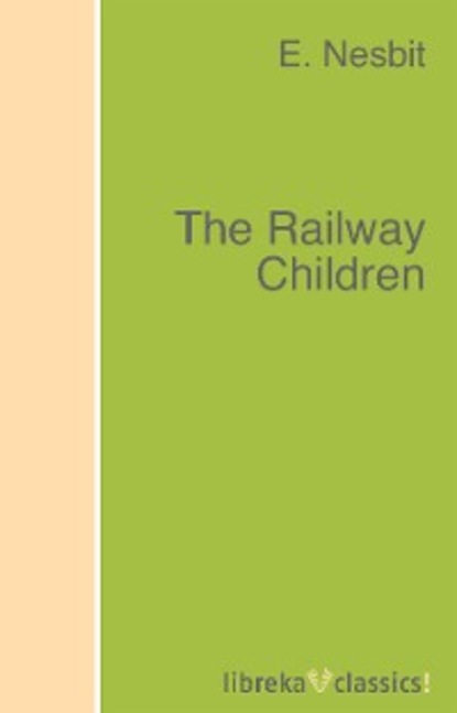 Скачать книгу The Railway Children