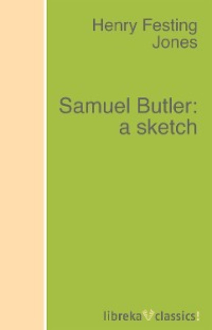 Скачать книгу Samuel Butler: a sketch