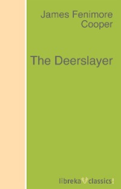 Скачать книгу The Deerslayer