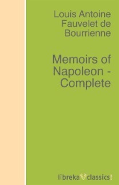 Скачать книгу Memoirs of Napoleon - Complete
