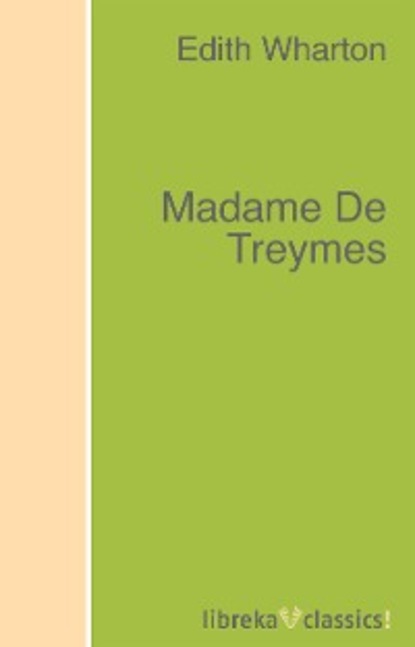 Скачать книгу Madame De Treymes