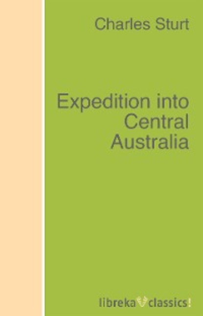 Скачать книгу Expedition into Central Australia