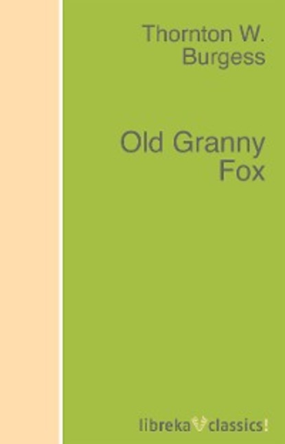 Скачать книгу Old Granny Fox