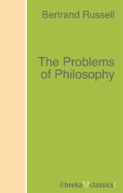 Скачать книгу The Problems of Philosophy