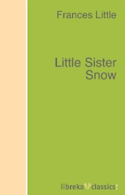 Скачать книгу Little Sister Snow