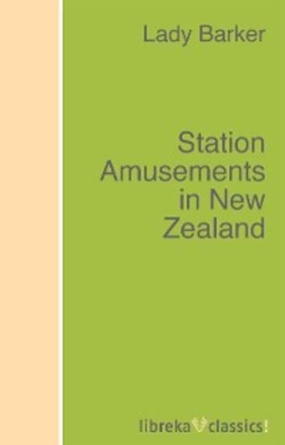 Скачать книгу Station Amusements in New Zealand