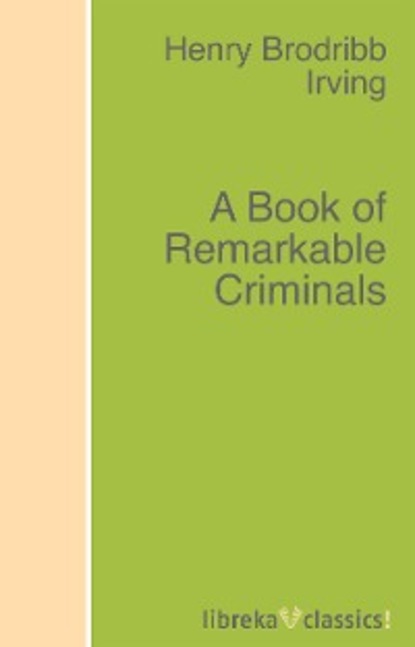 Скачать книгу A Book of Remarkable Criminals