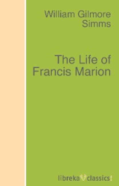 Скачать книгу The Life of Francis Marion