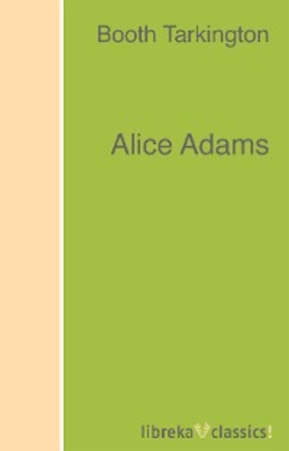 Скачать книгу Alice Adams