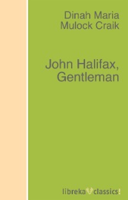Скачать книгу John Halifax, Gentleman