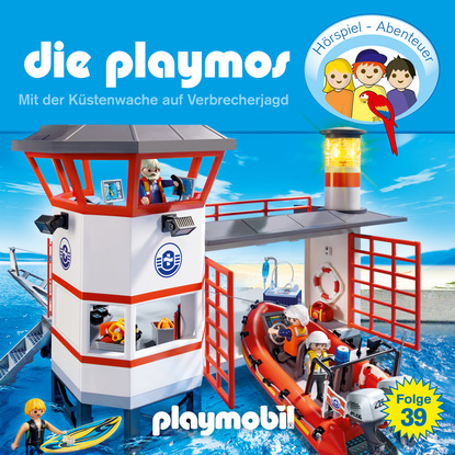 Скачать книгу Die Playmos - Das Original Playmobil Hörspiel, Folge 39: Mit der Küstenwache auf Verbrecherjagd