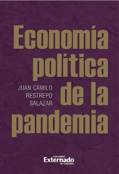 Скачать книгу Economía política de la pandemia