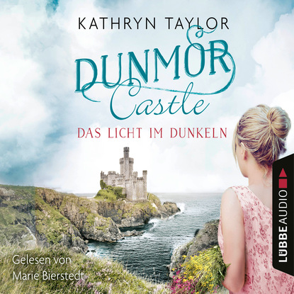 Скачать книгу Das Licht im Dunkeln - Dunmor Castle 1 (Gekürzt)