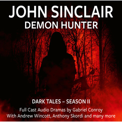 Скачать книгу John Sinclair Demon Hunter, 2, Episode 7-12 (Audio Movie)