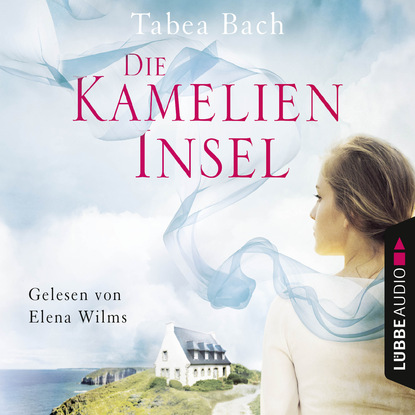 Скачать книгу Die Kamelien-Insel - Kamelien-Insel 1 (Gekürzt)