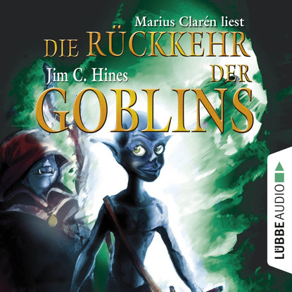 Скачать книгу Die Rückkehr der Goblins, Teil 2 (Gekürzt)