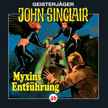 Скачать книгу John Sinclair, Folge 46: Myxins Entführung