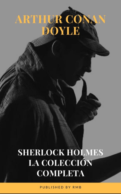 Скачать книгу Sherlock Holmes: La colección completa