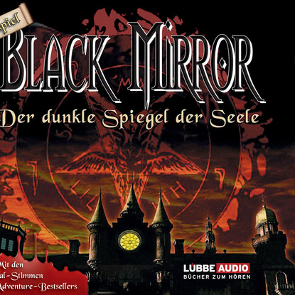 Скачать книгу Black Mirror, Der dunkle Spiegel der Seele