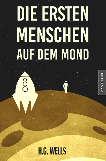 Скачать книгу Die ersten Menschen auf dem Mond