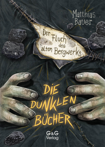 Скачать книгу Die dunklen Bücher - Der Fluch des alten Bergwerks